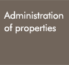 administration of properties
